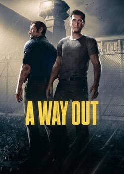 A Way Out A Way Out